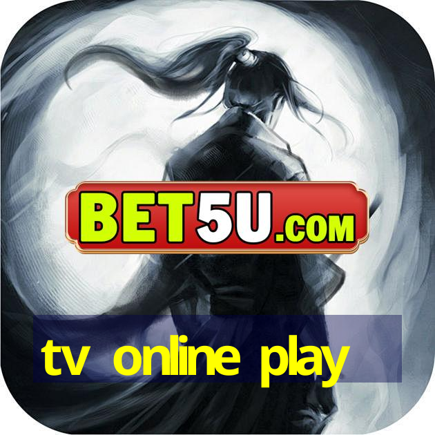 tv online play